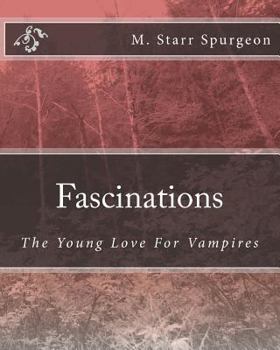 Paperback Fascinations: The love for vampires Book