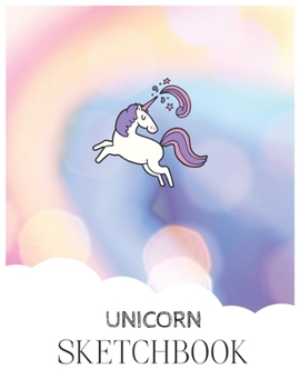 Unicorn SketchBook: Unicorn Is Real Dream Come True Magical Unicorn Kawaii Blank Large SketchBook for Kids and Girls to Draw White Paper Activity Book 8.5 x 11 Inches 110 Pages