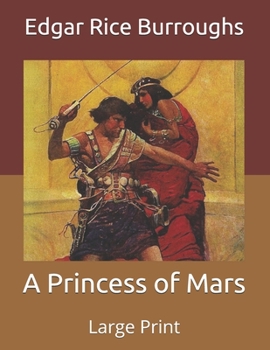 Paperback A Princess of Mars: Large Print Book
