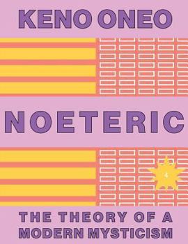 Paperback NOETERIC 4 - Trans-Rationalität: Die Theorie einer modernen Mystik [German] Book