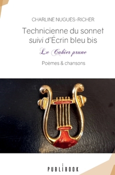 Paperback Technicienne du sonnet suivi d'Écrin bleu bis [French] Book