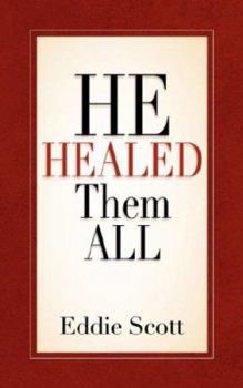 Paperback He Healed Them All Book