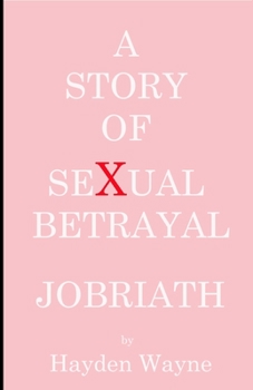 Paperback A Story of Sexual Betrayal: Jobriath Book