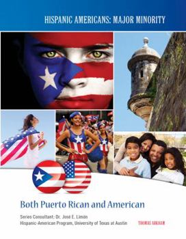 Both Puerto Rican and American - Book  of the Hispanic Americans: Major Minority