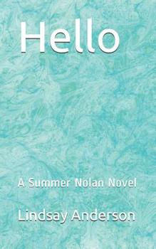 Paperback Hello: A Summer Nolan Novel Book