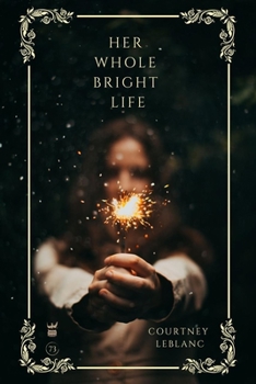 Paperback Her Whole Bright Life Book