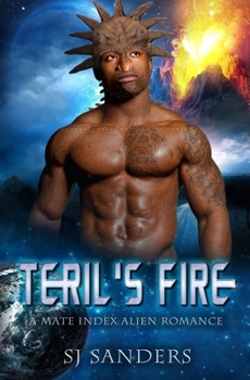 Teril's Fire: A Mate Index Alien Romance - Book #8 of the Mate Index