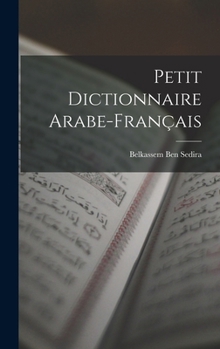 Petit Dictionnaire Arabe-Français