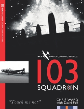 Paperback 103 Squadron: RAF Bomber Command Squadron Profiles Book