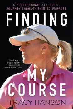 Paperback Finding My Course: A professional athlete's journey through pain to purpose Book