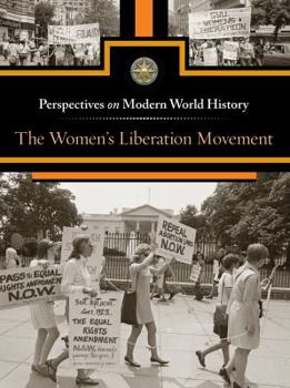 The Women's Liberation Movement - Book  of the Perspectives on Modern World History