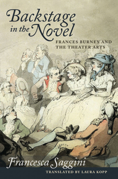 Hardcover Backstage in the Novel: Frances Burney and the Theater Arts Book