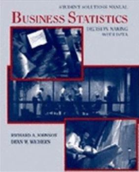 Paperback Business Statistics, Student Solutions Manual: Decision Making with Data Book