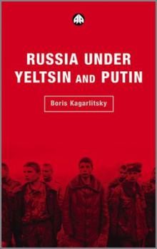 Paperback Russia Under Yeltsin and Putin: Neo-Liberal Autocracy Book