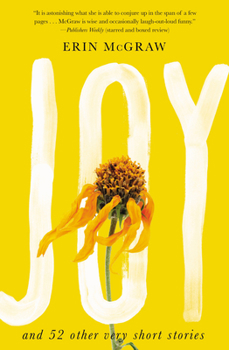 Hardcover Joy: And 52 Other Very Short Stories Book