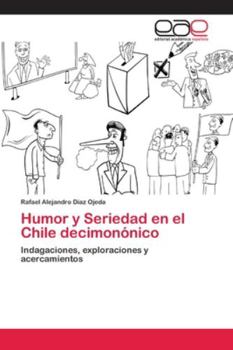 Paperback Humor y Seriedad en el Chile decimonónico [Spanish] Book