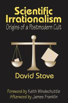 Hardcover Scientific Irrationalism: Origins of a Postmodern Cult Book