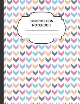 Paperback Composition Notebook: College Ruled Narrow Line Comp Books for School - Pretty Down Arrows Book