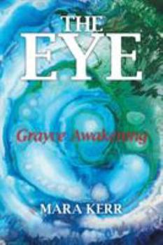 Paperback The Eye: Grayce Awakening Book