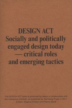 Design Act: Socially and politcally engaged design today