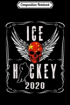Composition Notebook: Vintage China Flag Skull Ice Hockey Player Journal/Notebook Blank Lined Ruled 6x9 100 Pages