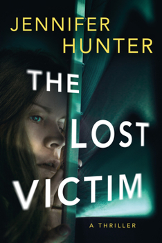 Paperback The Lost Victim: A Thriller Book