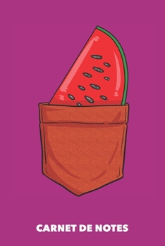 Carnet de Notes: Pastèque de poche A5 blanc - 120 pages pour les gens à la mode (rose fuchsia) (French Edition)