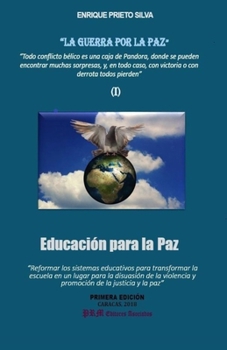 Paperback Educación Para La Paz: La Guerra Por La Paz [Spanish] Book