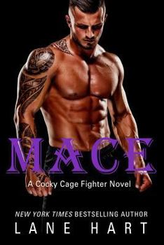 Mace - Book #4 of the Cocky Cage Fighter