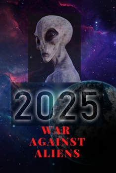 Paperback 2025 war against aliens Book