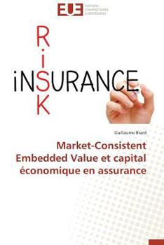 Paperback Market-Consistent Embedded Value Et Capital Économique En Assurance [French] Book
