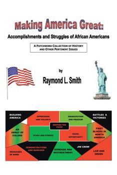 Paperback Making America Great: Accomplishments and Struggles of African Americans Book