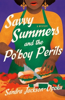 Hardcover Savvy Summers and the Po'boy Perils: A Mystery Book