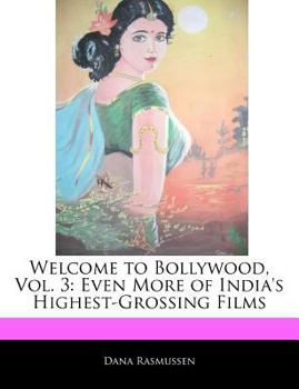 Paperback Welcome to Bollywood, Vol. 3: Even More of India's Highest-Grossing Films Book