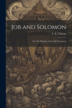 Paperback Job and Solomon; or, The Wisdom of the Old Testament Book