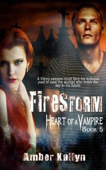 Paperback Firestorm (Heart of a Vampire, Book 5) Book