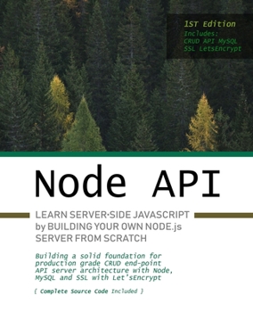 Paperback Node.js API: Learn server-side JavaScript by building your own Node.js server from scratch Book