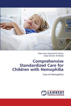 Paperback Comprehensive Standardized Care for Children with Hemophilia Book