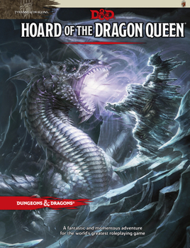 Hardcover Hoard of the Dragon Queen: Tyranny of Dragons Book