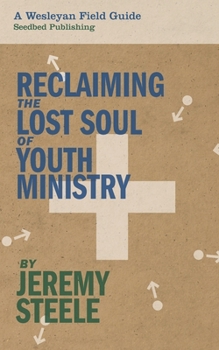 Paperback Reclaiming the Lost Soul of Youth Ministry Book