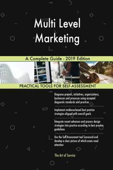 Paperback Multi Level Marketing A Complete Guide - 2019 Edition Book