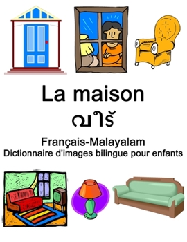 Paperback Français-Malayalam La maison Dictionnaire d'images bilingue pour enfants [French] Book