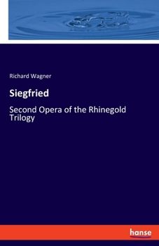 Paperback Siegfried: Second Opera of the Rhinegold Trilogy Book
