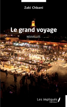 Paperback Le grand voyage [French] Book