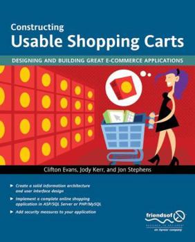 Paperback Constructing Usable Shopping Carts: Designing and Building Great E-Commerce Applications Book