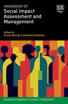 Hardcover Handbook of Social Impact Assessment and Management (Research Handbooks on Impact Assessment series) Book