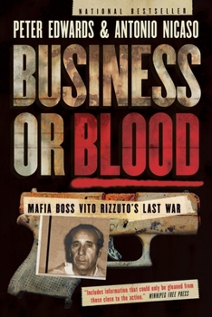 Paperback Business or Blood: Mafia Boss Vito Rizzuto's Last War Book