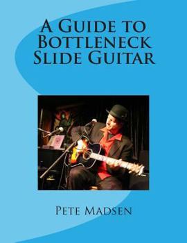 Paperback A Guide to Bottleneck Slide Guitar Book