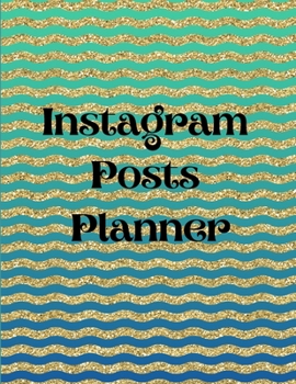 Paperback Instagram posts planner: Organizer to Plan All Your Posts & Content Book