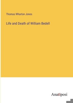 Paperback Life and Death of William Bedell Book